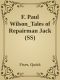 [Repairman Jack #stories 01] • F. Paul Wilson_Tales of Repairman Jack (SS)